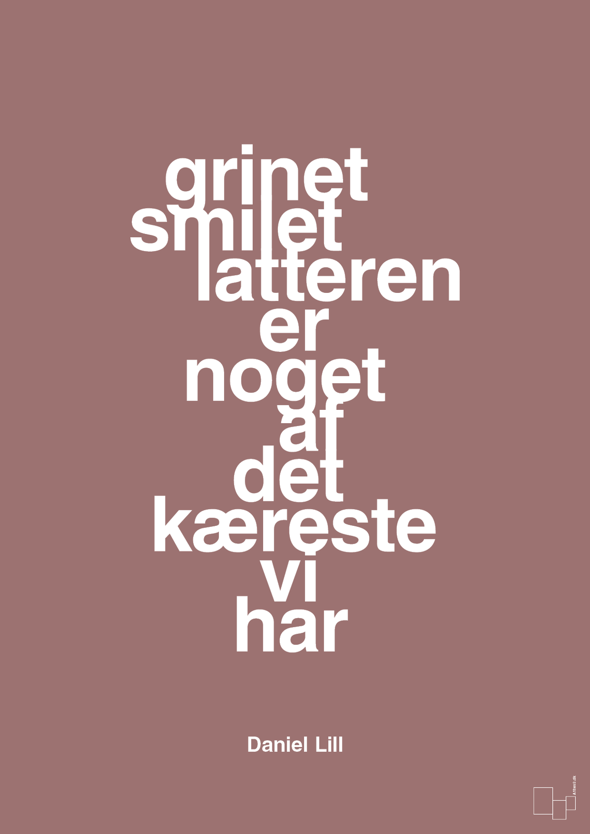 plakat: grinet smilet latteren er noget af det kæreste vi har - plum-Humor-A1two3