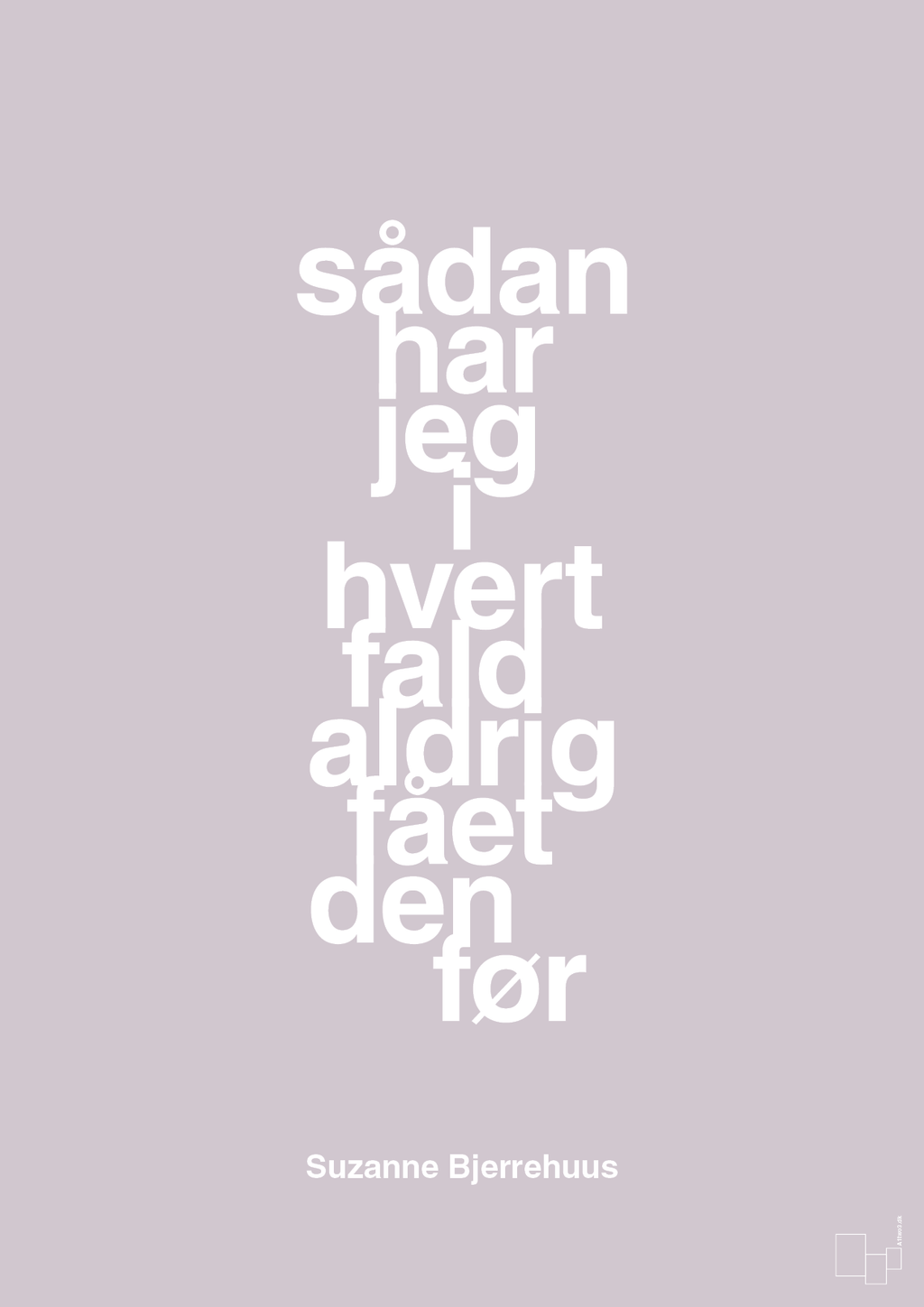 plakat: sådan har jeg i hvert fald aldrig fået den før - dusty lilac-Radio & TV-A1two3