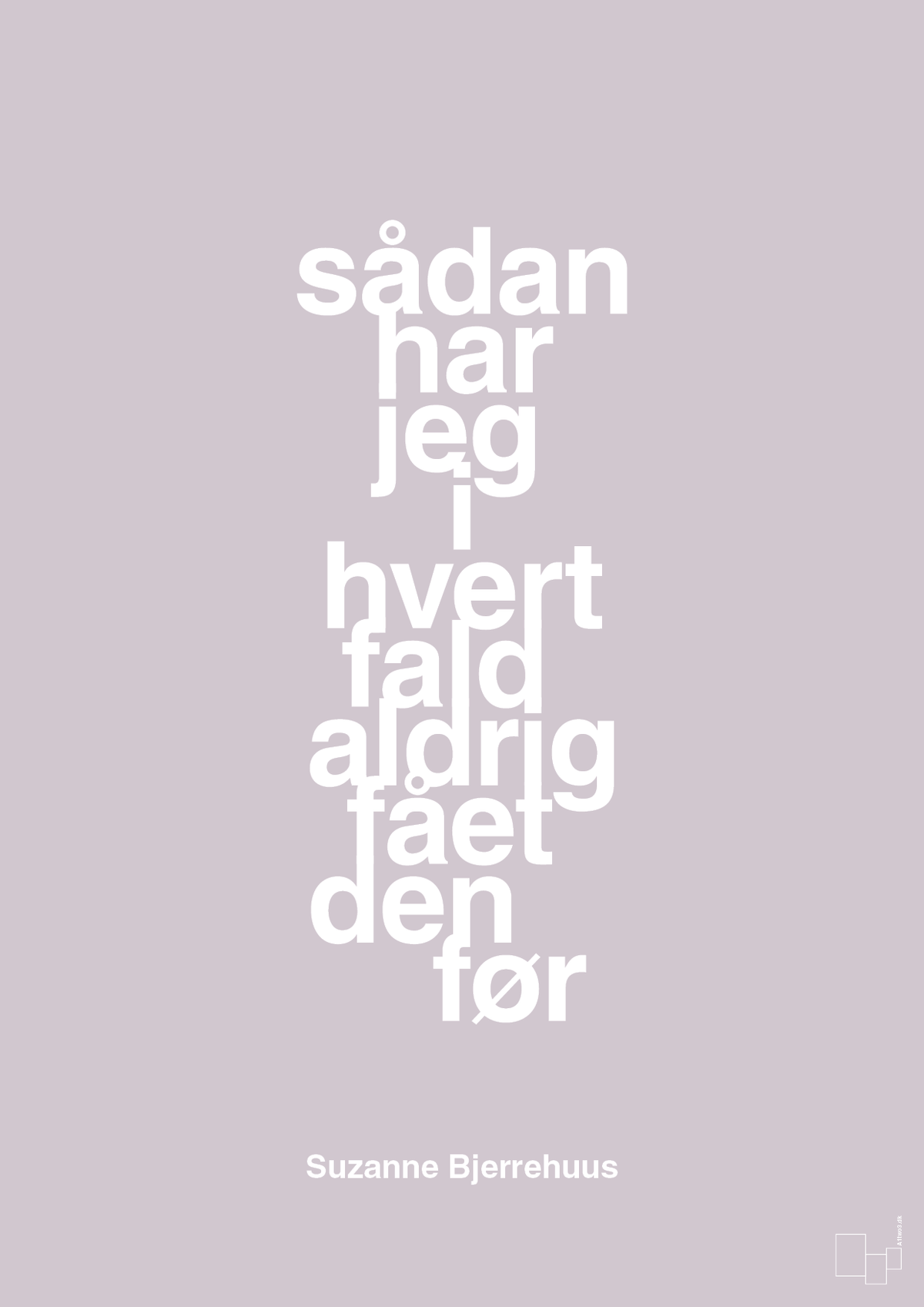 plakat: sådan har jeg i hvert fald aldrig fået den før - dusty lilac-Radio & TV-A1two3