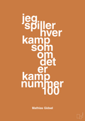 plakat: jeg spiller hver kamp som om det er kamp nummer 100 - rumba orange-Håndbold-A1two3