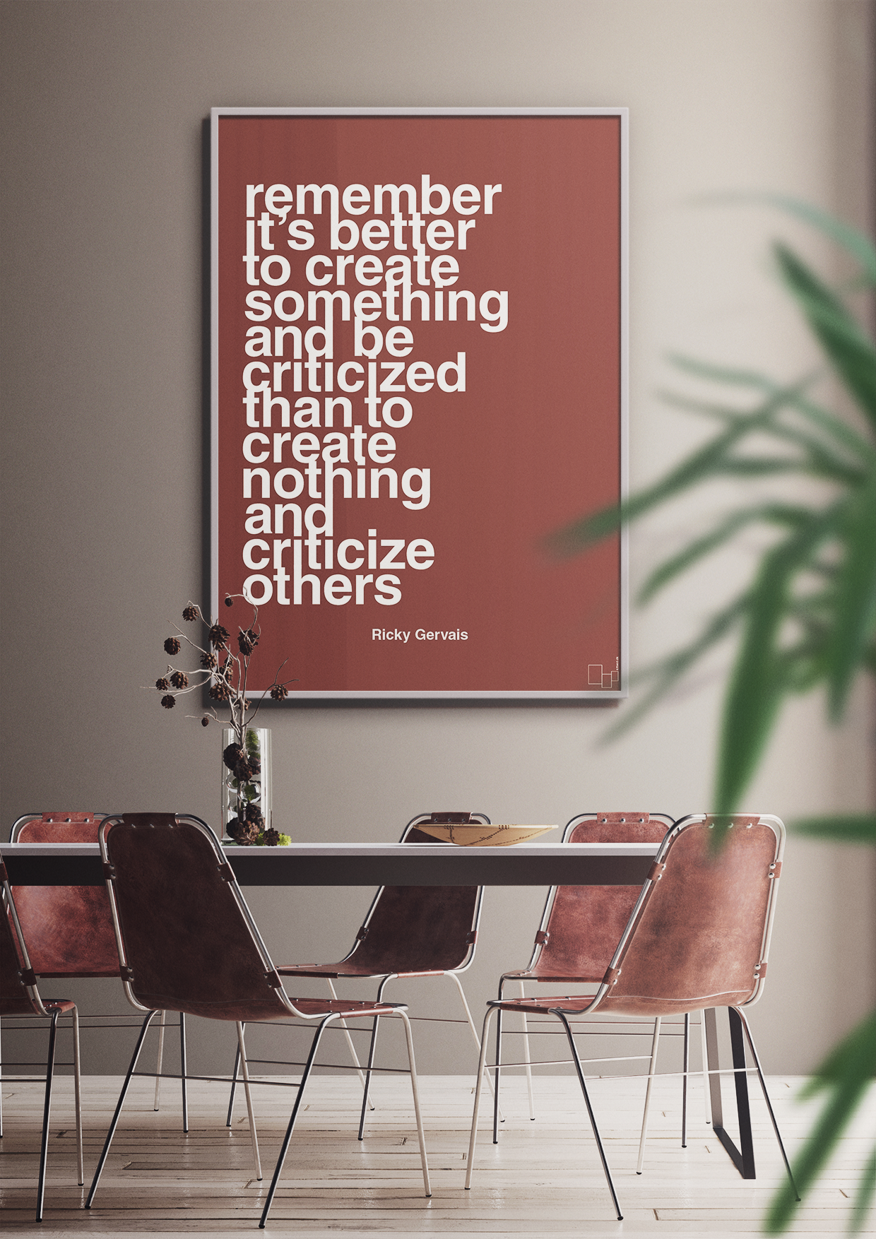 plakat: remember its better to create something and be criticized than create nothing and criticize others - cognac-Komiker-A1two3