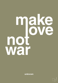 plakat: make love not war