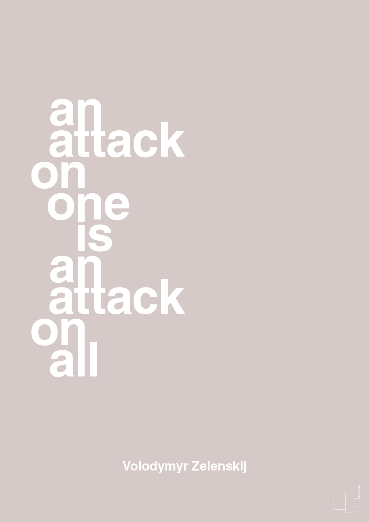 plakat: an attack on one is an attack on all - broken beige-Politikker-A1two3