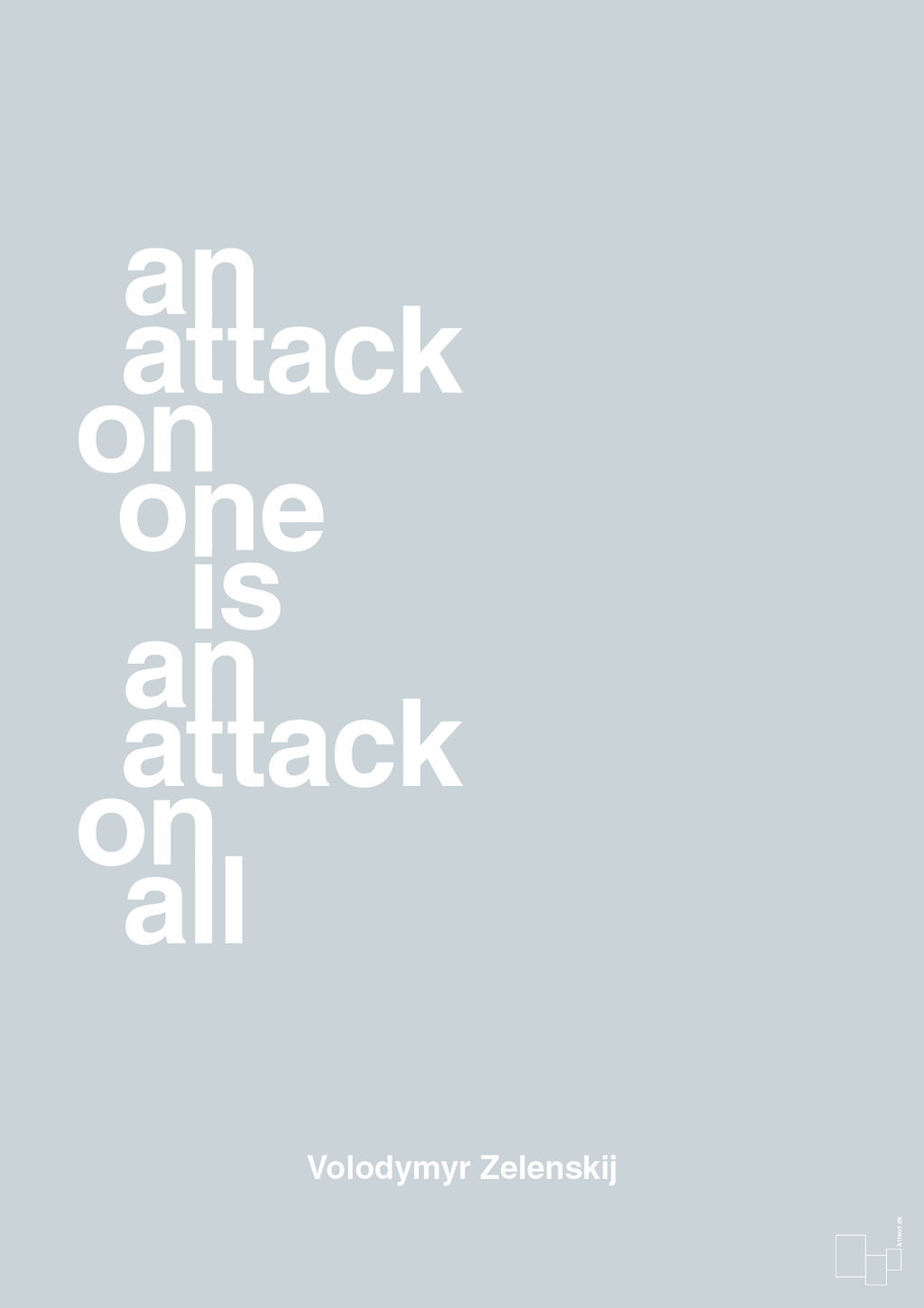 plakat: an attack on one is an attack on all - light drizzle-Politikker-A1two3
