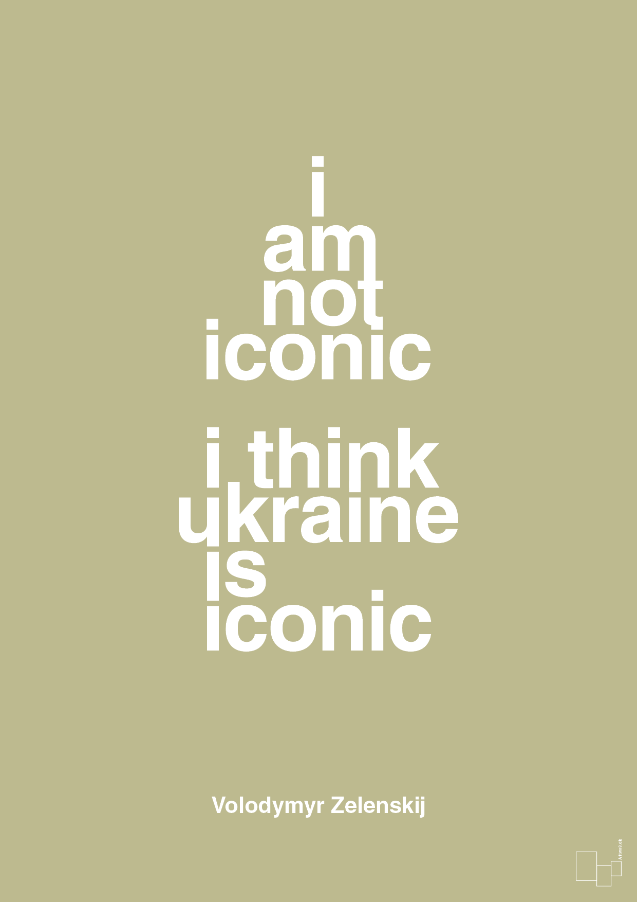 plakat: i am not iconic i think ukraine is iconic - back to nature-Politikker-A1two3