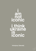 plakat: i am not iconic i think ukraine is iconic - battleship gray-Politikker-A1two3