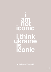 plakat: i am not iconic i think ukraine is iconic