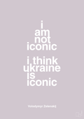 plakat: i am not iconic i think ukraine is iconic - dusty lilac-Politikker-A1two3