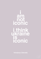 plakat: i am not iconic i think ukraine is iconic - dusty lilac-Politikker-A1two3