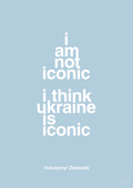 plakat: i am not iconic i think ukraine is iconic - heavenly blue-Politikker-A1two3