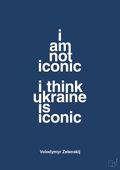 plakat: i am not iconic i think ukraine is iconic - lapis blue-Politikker-A1two3