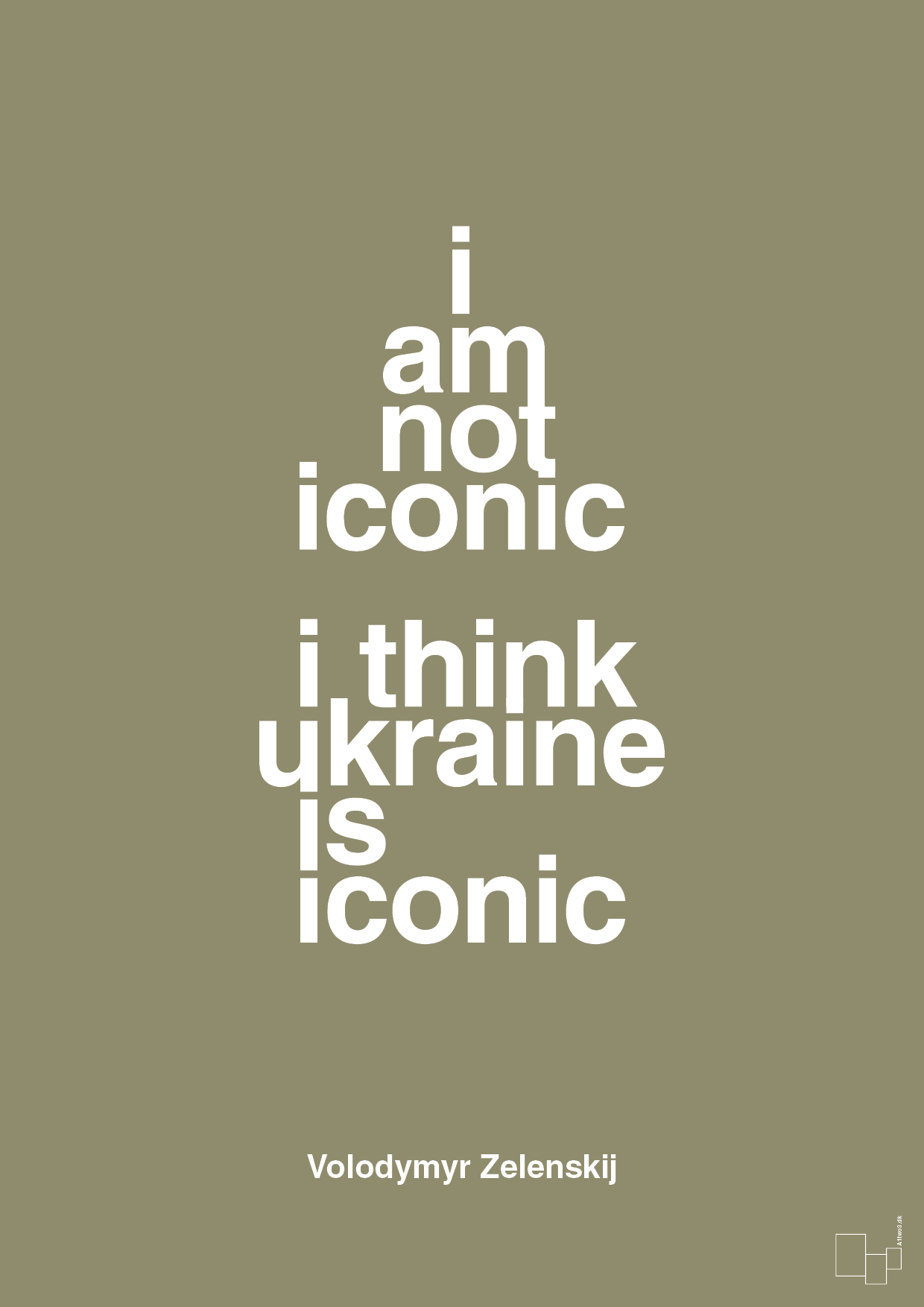 plakat: i am not iconic i think ukraine is iconic - misty forrest-Politikker-A1two3