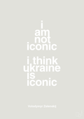 plakat: i am not iconic i think ukraine is iconic - painters white-Politikker-A1two3