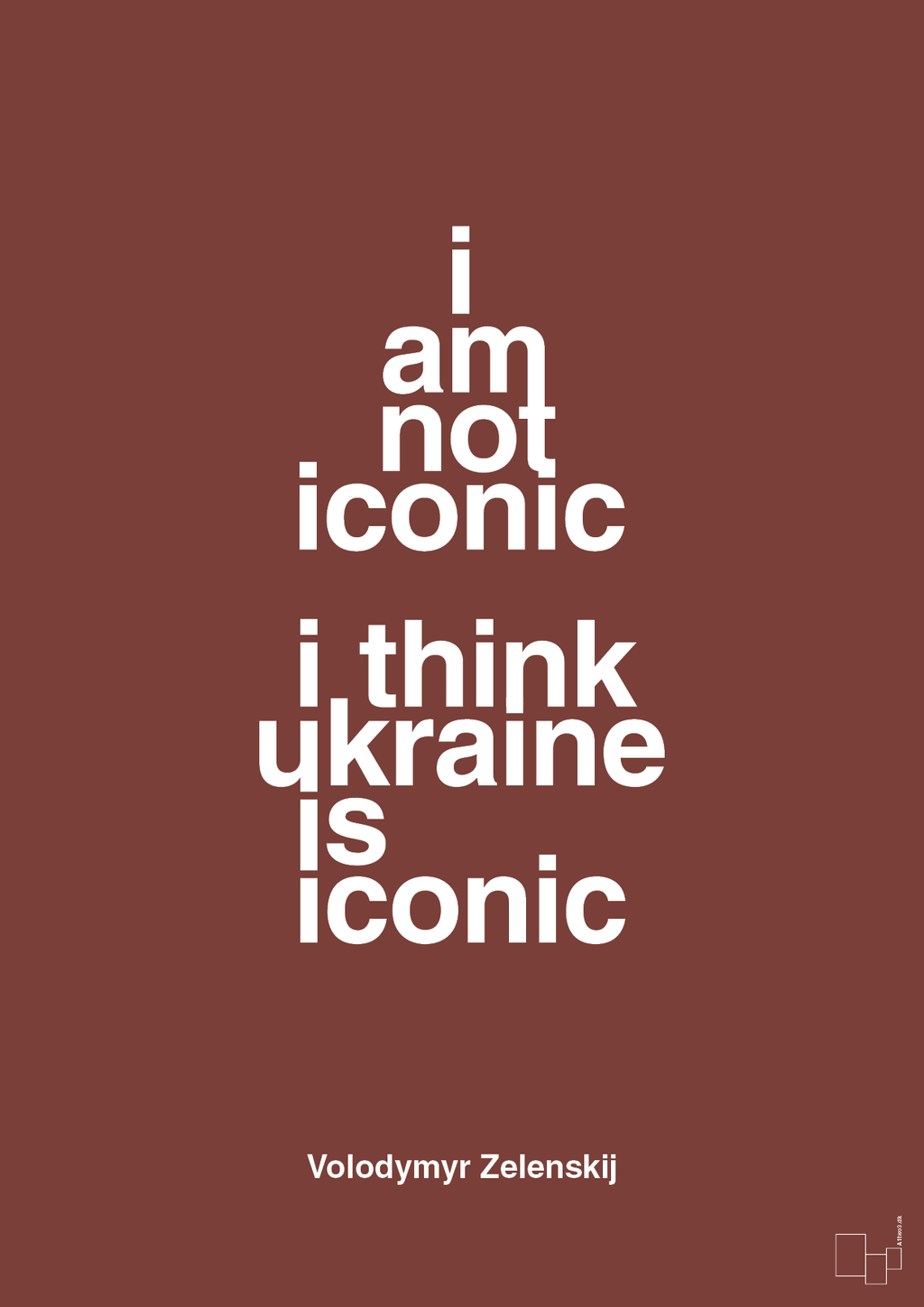 plakat: i am not iconic i think ukraine is iconic - red pepper-Politikker-A1two3