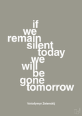 plakat: if we remain silent today we will be gone tomorrow - battleship gray-Politikker-A1two3