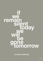 plakat: if we remain silent today we will be gone tomorrow - battleship gray-Politikker-A1two3