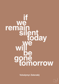plakat: if we remain silent today we will be gone tomorrow - cider spice-Politikker-A1two3