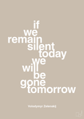 plakat: if we remain silent today we will be gone tomorrow - creamy mushroom-Politikker-A1two3