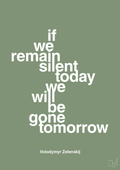 plakat: if we remain silent today we will be gone tomorrow - jade-Politikker-A1two3