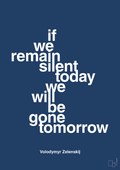 plakat: if we remain silent today we will be gone tomorrow - lapis blue-Politikker-A1two3