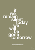 plakat: if we remain silent today we will be gone tomorrow - misty forrest-Politikker-A1two3