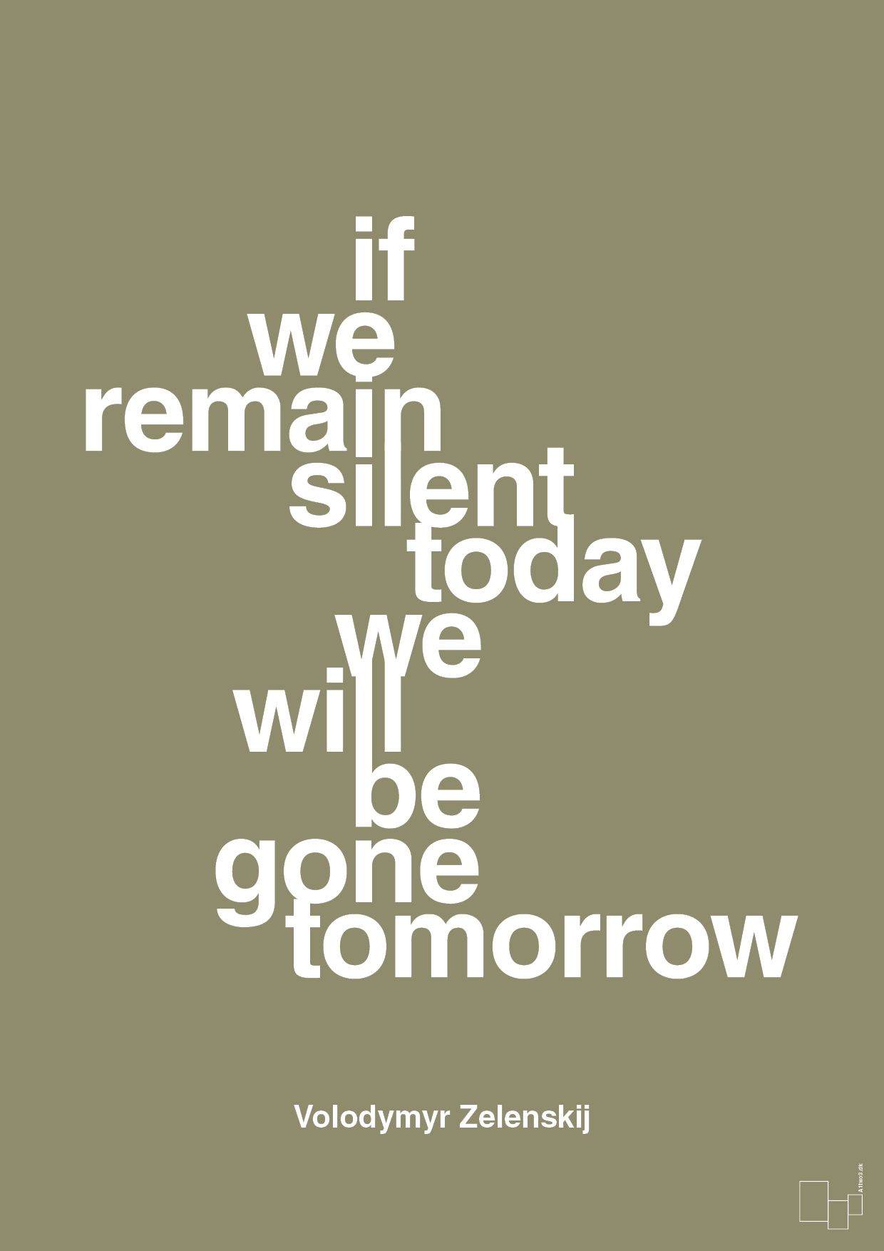 plakat: if we remain silent today we will be gone tomorrow - misty forrest-Politikker-A1two3