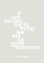 plakat: if we remain silent today we will be gone tomorrow - painters white-Politikker-A1two3