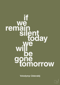 plakat: if we remain silent today we will be gone tomorrow - secret meadow-Politikker-A1two3