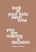 plakat: look at your kids each time you are making a decision - cider spice-Politikker-A1two3