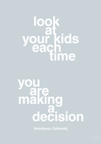 plakat: look at your kids each time you are making a decision - light drizzle-Politikker-A1two3