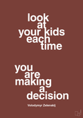 plakat: look at your kids each time you are making a decision - red pepper-Politikker-A1two3