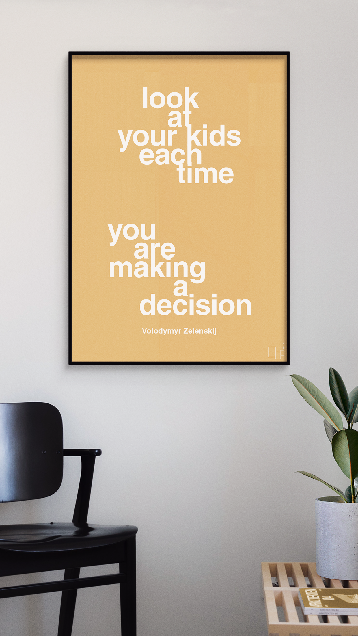 plakat: look at your kids each time you are making a decision - dusty lilac-Politikker-A1two3