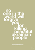 plakat: no one in the world will forgive you for killing peaceful ukrainian people - back to nature-Politikker-A1two3