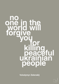 plakat: no one in the world will forgive you for killing peaceful ukrainian people - battleship gray-Politikker-A1two3
