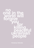 plakat: no one in the world will forgive you for killing peaceful ukrainian people - dusty lilac-Politikker-A1two3