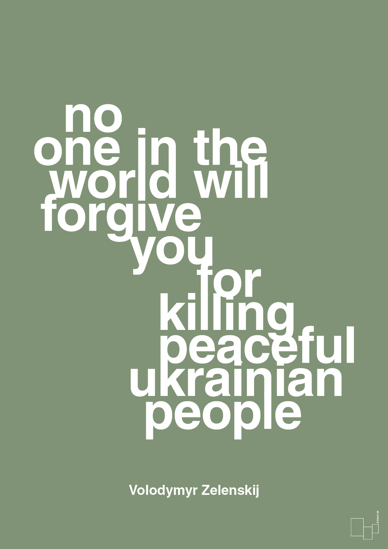 plakat: no one in the world will forgive you for killing peaceful ukrainian people - jade-Politikker-A1two3