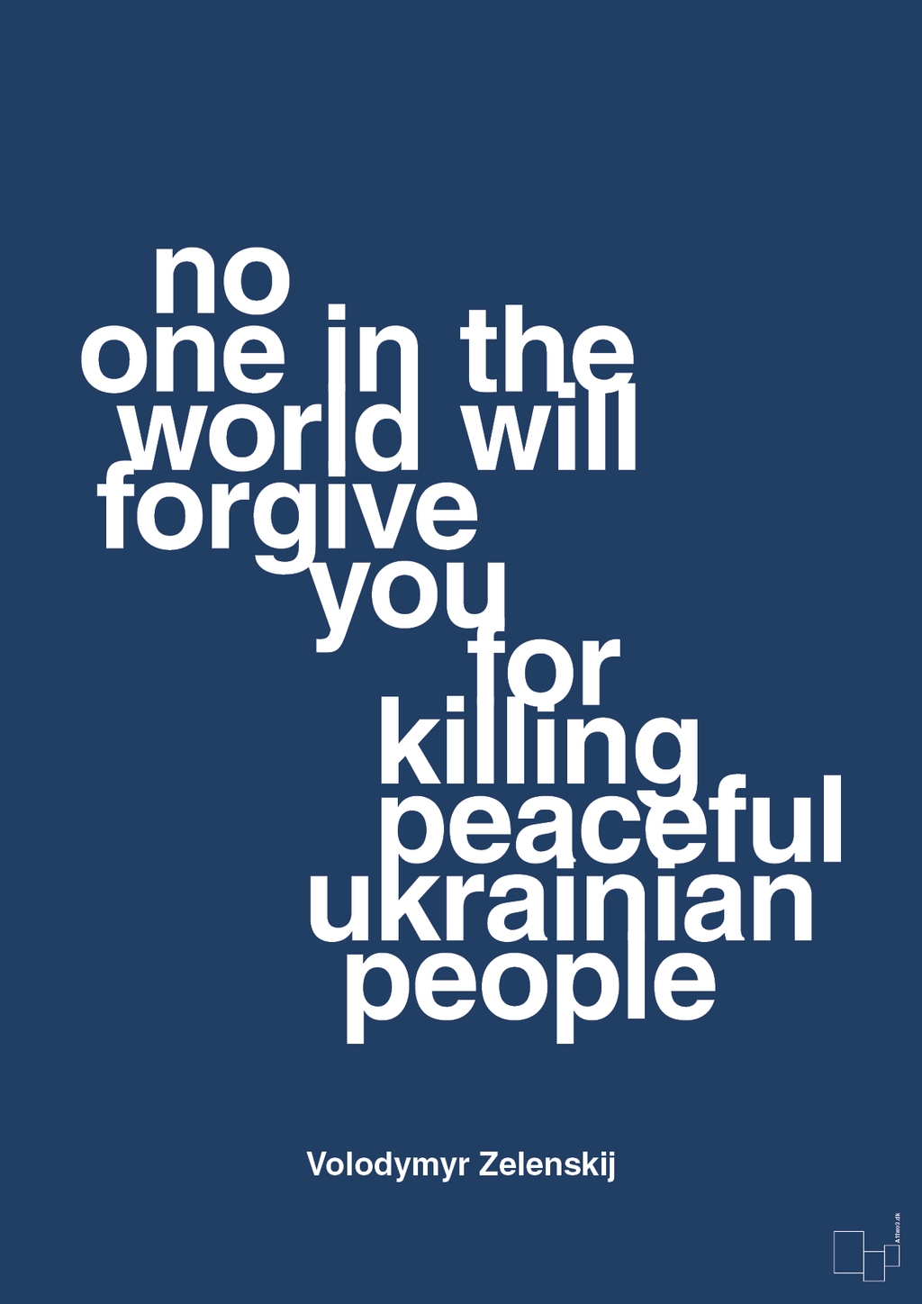 plakat: no one in the world will forgive you for killing peaceful ukrainian people - lapis blue-Politikker-A1two3