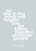 plakat: no one in the world will forgive you for killing peaceful ukrainian people - light drizzle-Politikker-A1two3