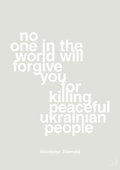 plakat: no one in the world will forgive you for killing peaceful ukrainian people - painters white-Politikker-A1two3