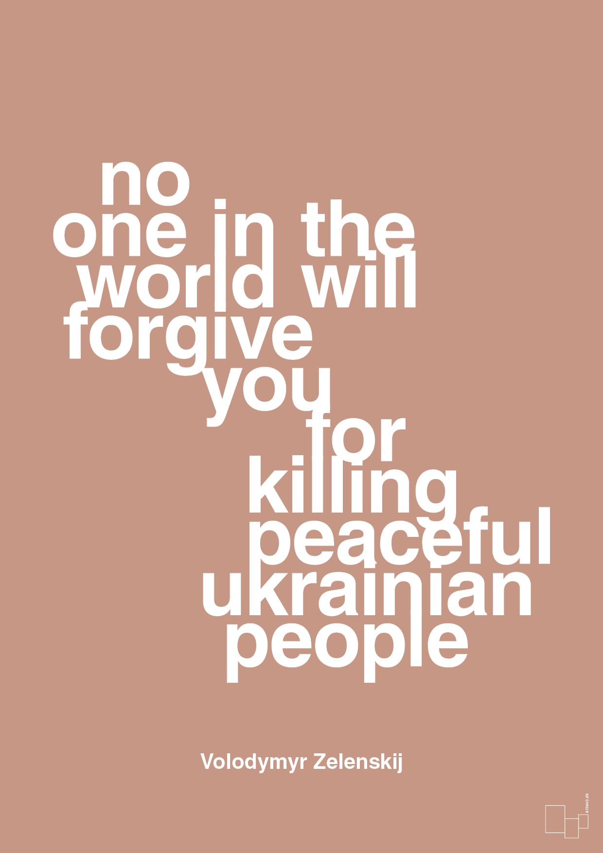 plakat: no one in the world will forgive you for killing peaceful ukrainian people - powder-Politikker-A1two3