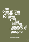plakat: no one in the world will forgive you for killing peaceful ukrainian people - secret meadow-Politikker-A1two3