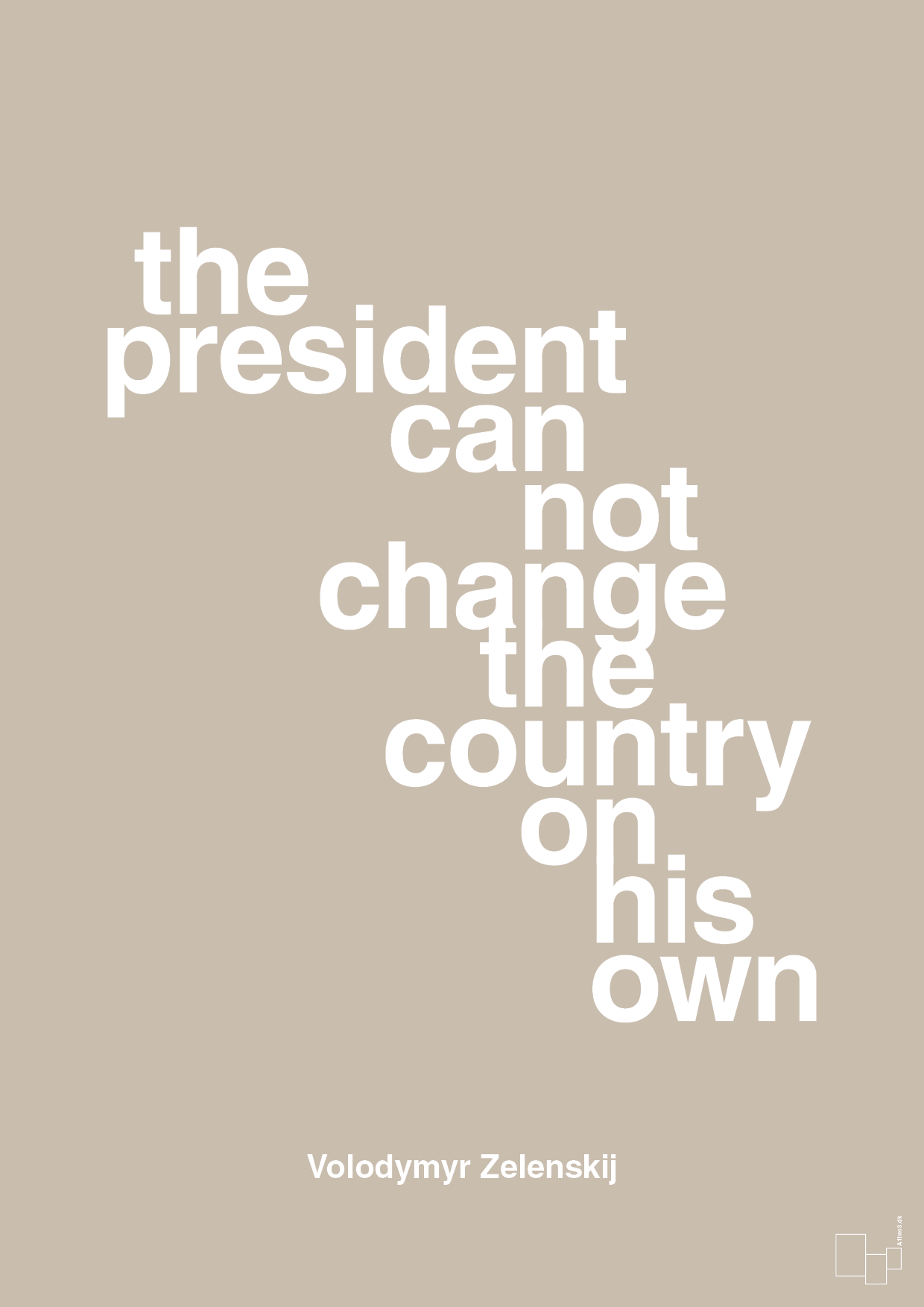 plakat: the president can not change - creamy mushroom-Politikker-A1two3