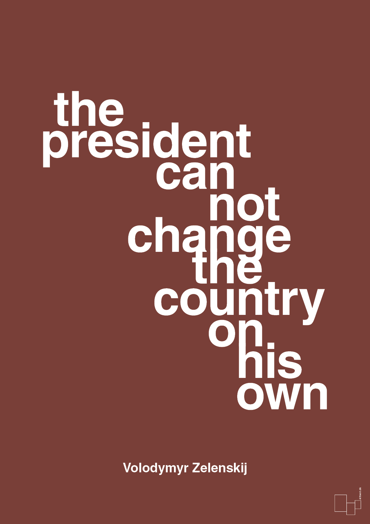 plakat: the president can not change - red pepper-Politikker-A1two3