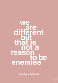 plakat: we are different but that is not a reason to be enemies - bubble shell-Politikker-A1two3