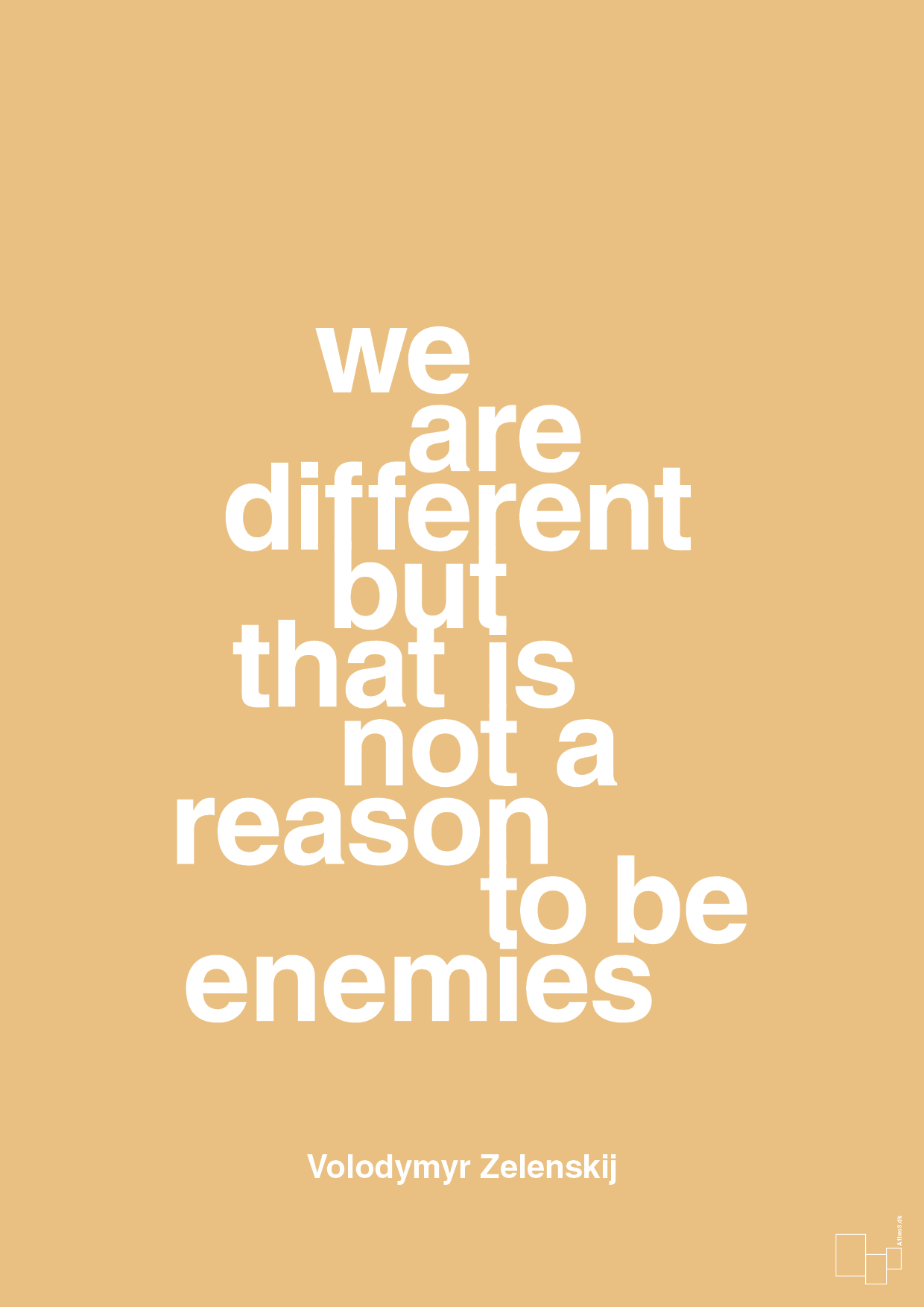 plakat: we are different but that is not a reason to be enemies - charismatic-Politikker-A1two3