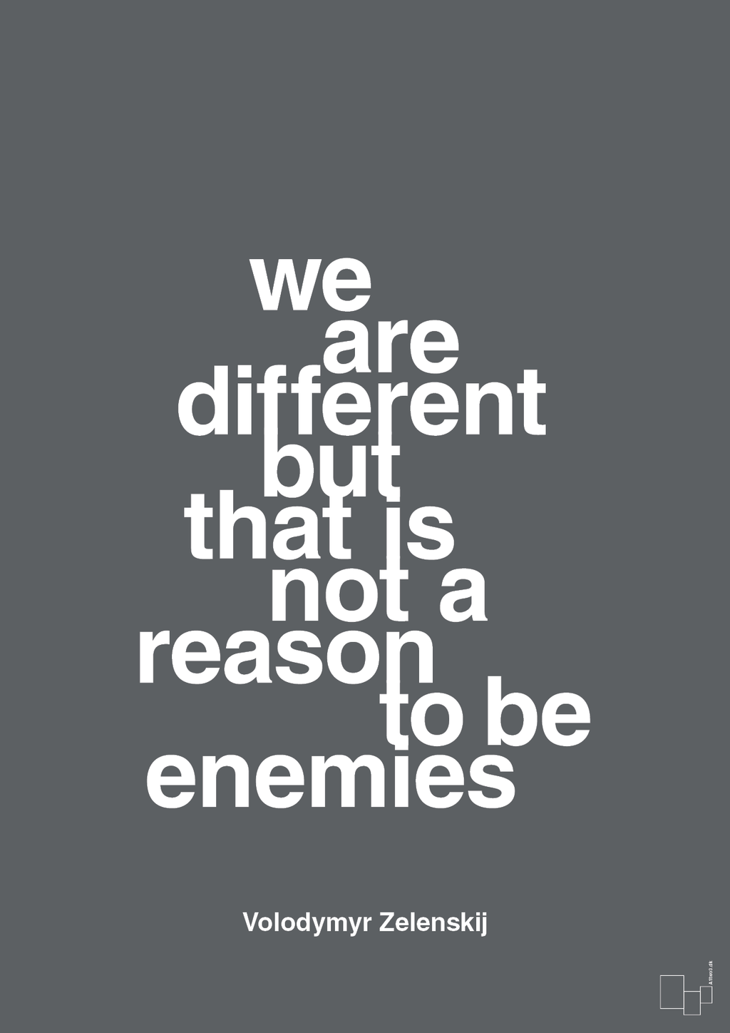 plakat: we are different but that is not a reason to be enemies - graphic charcoal-Politikker-A1two3