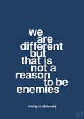 plakat: we are different but that is not a reason to be enemies - lapis blue-Politikker-A1two3
