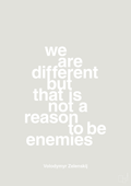 plakat: we are different but that is not a reason to be enemies - painters white-Politikker-A1two3