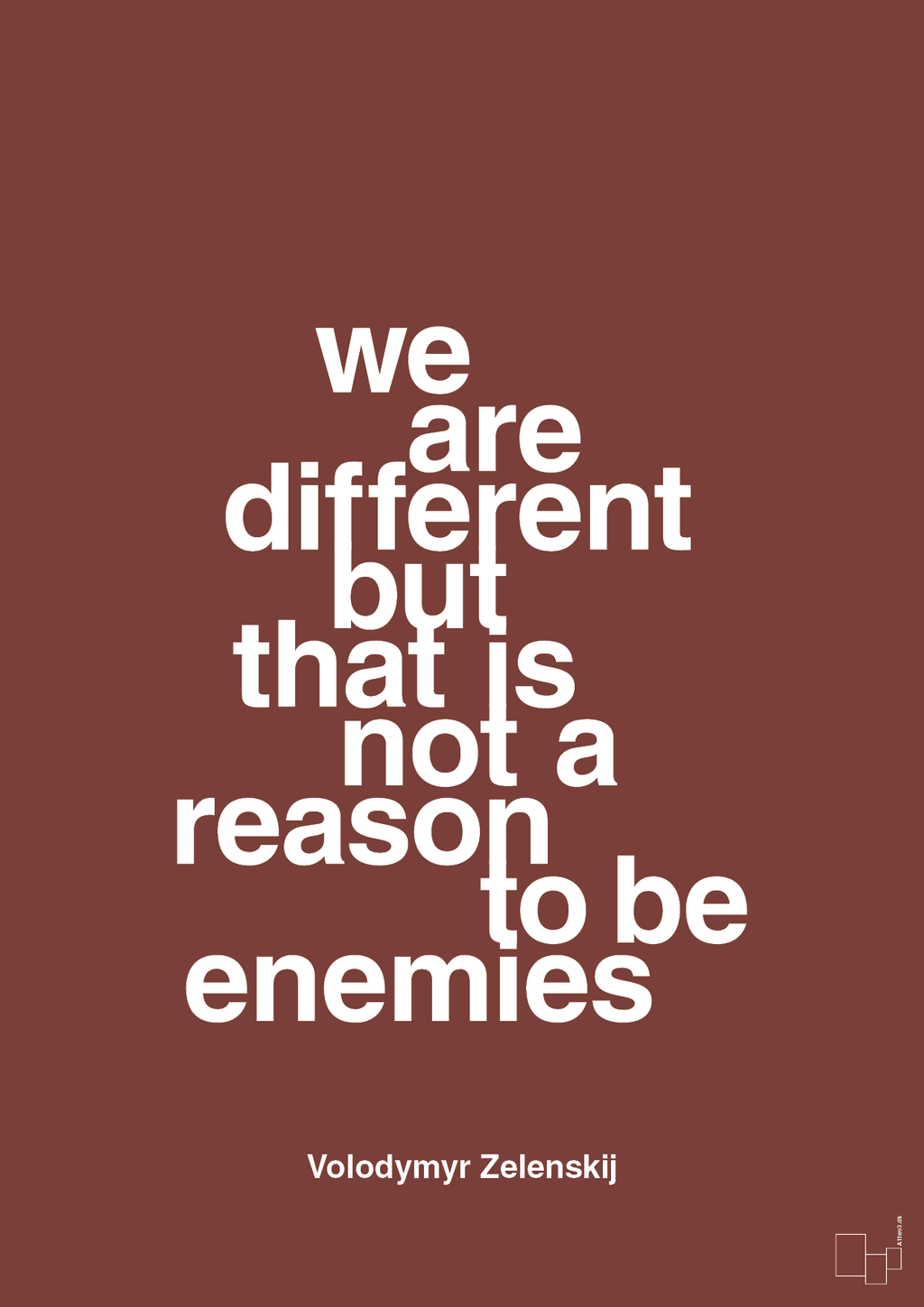 plakat: we are different but that is not a reason to be enemies - red pepper-Politikker-A1two3