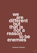 plakat: we are different but that is not a reason to be enemies - red pepper-Politikker-A1two3